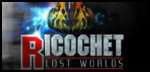 Ricochet Lost Worlds
